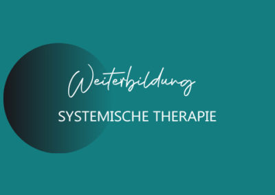 Weiterbildung Systemische Therapie